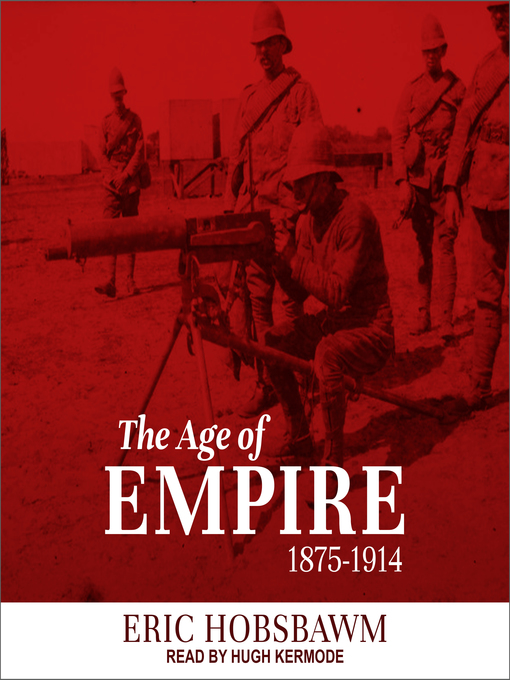 Title details for The Age of Empire by Eric Hobsbawm - Wait list